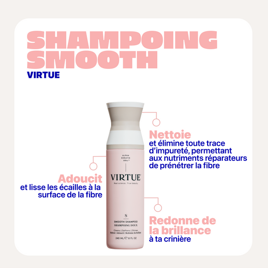 Bénéfices Shampoing Smooth Virtue : shampoing lissant anti-frisottis